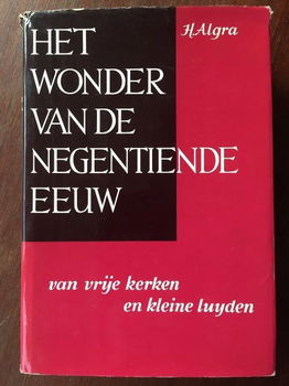 Het wonder van de negentiende eeuw - H. Algra - 0