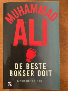 Muhammad Ali - De beste boxer ooit - Marc Hendrickx - 0