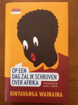 Op een dag zal ik schrijven over Afrika - B. Wainaina - 0