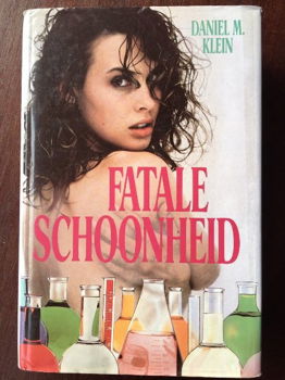 Fatale schoonheid - Daniel M. Klein - 0