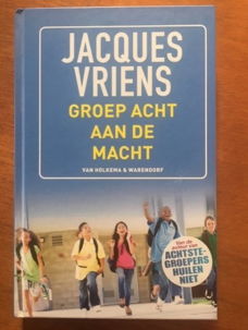 Groep acht aan de macht - Jacques Vriens