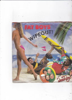 Single The Fat Boys & The Beach Boys - Wipeout (the surfaris) - 0