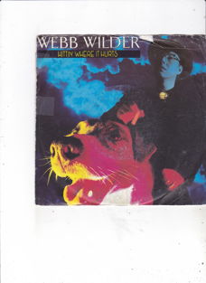 Single Webb Wilder - Hittin' where it hurts