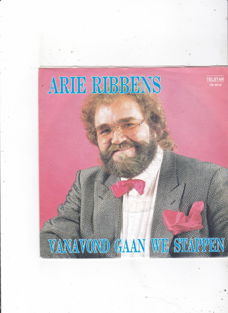 Telstar Single Arie Ribbens-Vanavond gaan we stappen