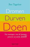 Ben tiggelaar - dromen, durven, doen - 0