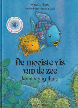 DE MOOISTE VIS VAN DE ZEE KOMT VEILIG THUIS - Marcus Pfister - 0