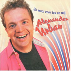 Alexander Urban - Zo Mooi Voor Jou En Mij (4 Track CDSingle)