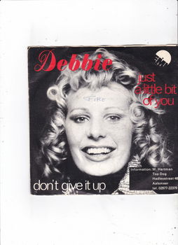 Single Debbie - Just a little bit of you - 0