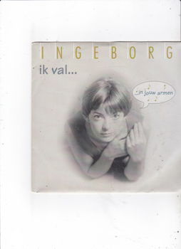 Single Ingeborg - Ik val - 0