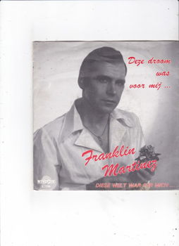 Single Franklin Martinez - Deze droom was voor mij... - 0