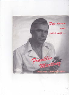 Single Franklin Martinez - Deze droom was voor mij...