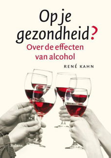 Rene Kahn - Op Je Gezondheid ? (Hardcover/Gebonden)