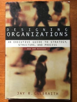 Designing organizations - Jay R. Galbraith - 0