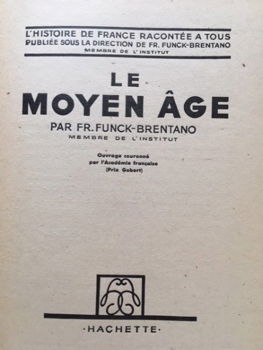 Le moyen age - Fr. Funck-Brentano - 1