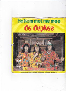 Single De Dupkes - Hé kom met me mee - 0