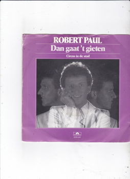 Single Robert Paul - Dan gaat 't gieten - 0