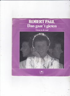 Single Robert Paul - Dan gaat 't gieten