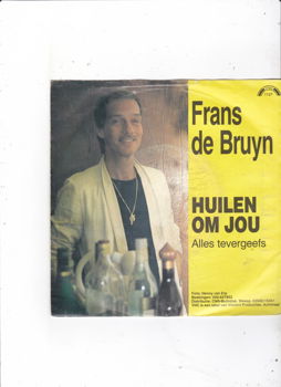 Single Frans de Bruyn - Huilen om jou - 0