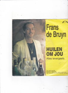 Single Frans de Bruyn - Huilen om jou