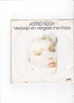 Single Astrid Nijgh - Verdwijn en vergeet me maar - 0