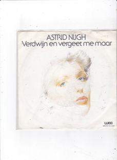 Single Astrid Nijgh - Verdwijn en vergeet me maar