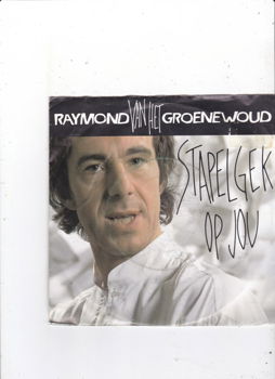 Single Raymond v/h Groenewoud - Stapelgek op jou - 0