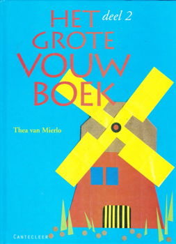 HET GROTE VOUWBOEK 2 - Thea van Mierlo - 0