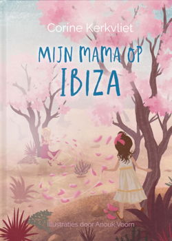 MIJN MAMA OP IBIZA - Corine Kerkvliet - 0