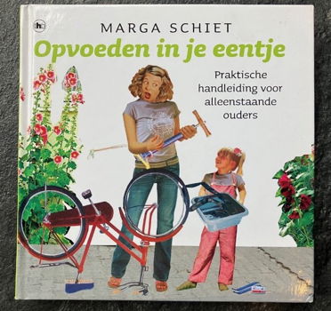 Opvoeden in je eentje - Marga Schiet - 0