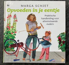 Opvoeden in je eentje - Marga Schiet