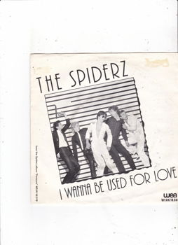 Single The Spiderz - I wanna be used for love - 0