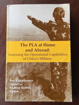 The PLA at home and Abroad (China's military) - Roy Kamphaus - 0