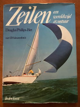 Zeilen, een wereldwijd avontuur - Douglas Philips-Birt - 0