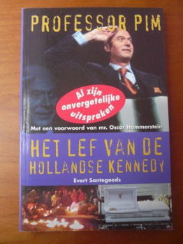 Professor Pim - Het lef van de Hollandse Kennedy (politiek) - 0