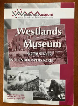 Westlands Museum voor streek en tuinbouwhistorie - 0