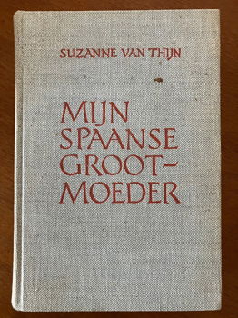 Mijn Spaanse grootmoeder - Suzanne van Thijn - 0