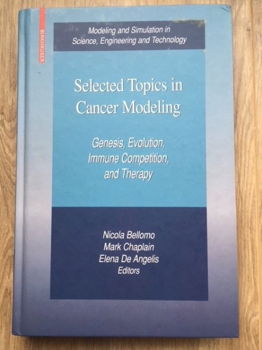 Selected Topics in Cancer Modeling - Nicola Bellomo e.a. - 0