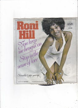 Single Roni Hill-You keep me hangin' on/Stop in the name of love - 0