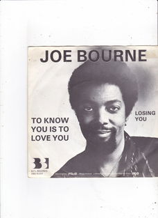 Single Joe Bourne- To know you is to love you