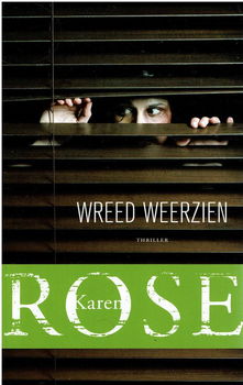 Karen Rose = Wreed weerzien - 0