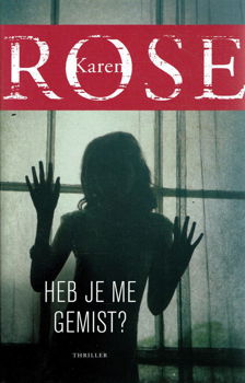 GERESERVEERD Karen Rose = Heb je me gemist? - 0