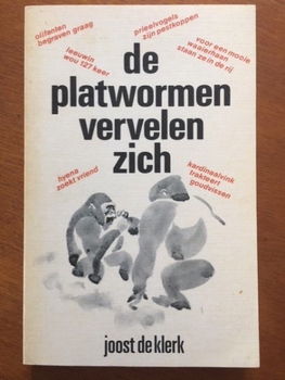 De platwormen vervelen zich - Joost de Klerk - 0