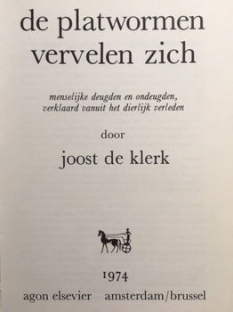 De platwormen vervelen zich - Joost de Klerk - 2