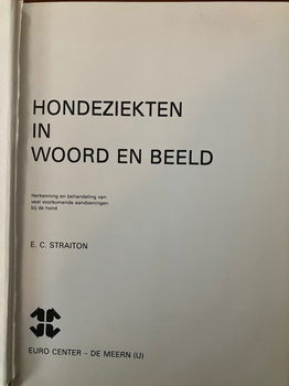 Hondeziekten in woord en beeld - E.C. Straiton - 3