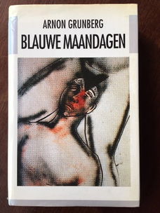 Blauwe maandagen - Arnon Grunberg