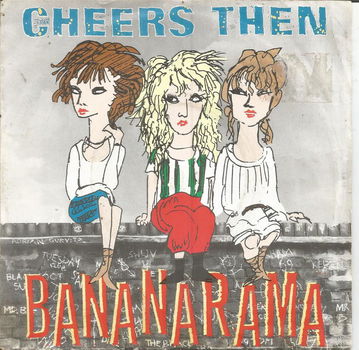 Bananarama – Cheers Then (1982) - 0