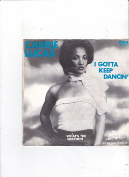 Single Carrie Lucas - I gotta keep dancin' - 0