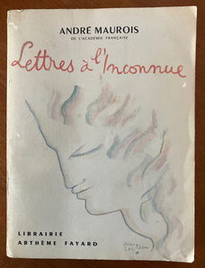 Lettres a l'inconnue - Andre Maurois