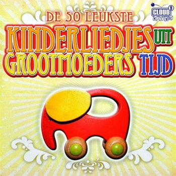 Kinderliedjes Uit Grootmoeders Tijd (CD) Nieuw/Gesealed - 0