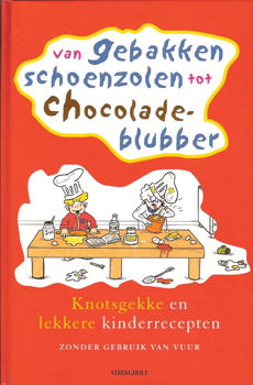 VAN GEBAKKEN SCHOENZOLEN TOT CHOCOLADEBLUBBER - Kees Bakker - 0